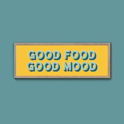 Good Food Good Mood Framed Print (New Style) - Above The Door