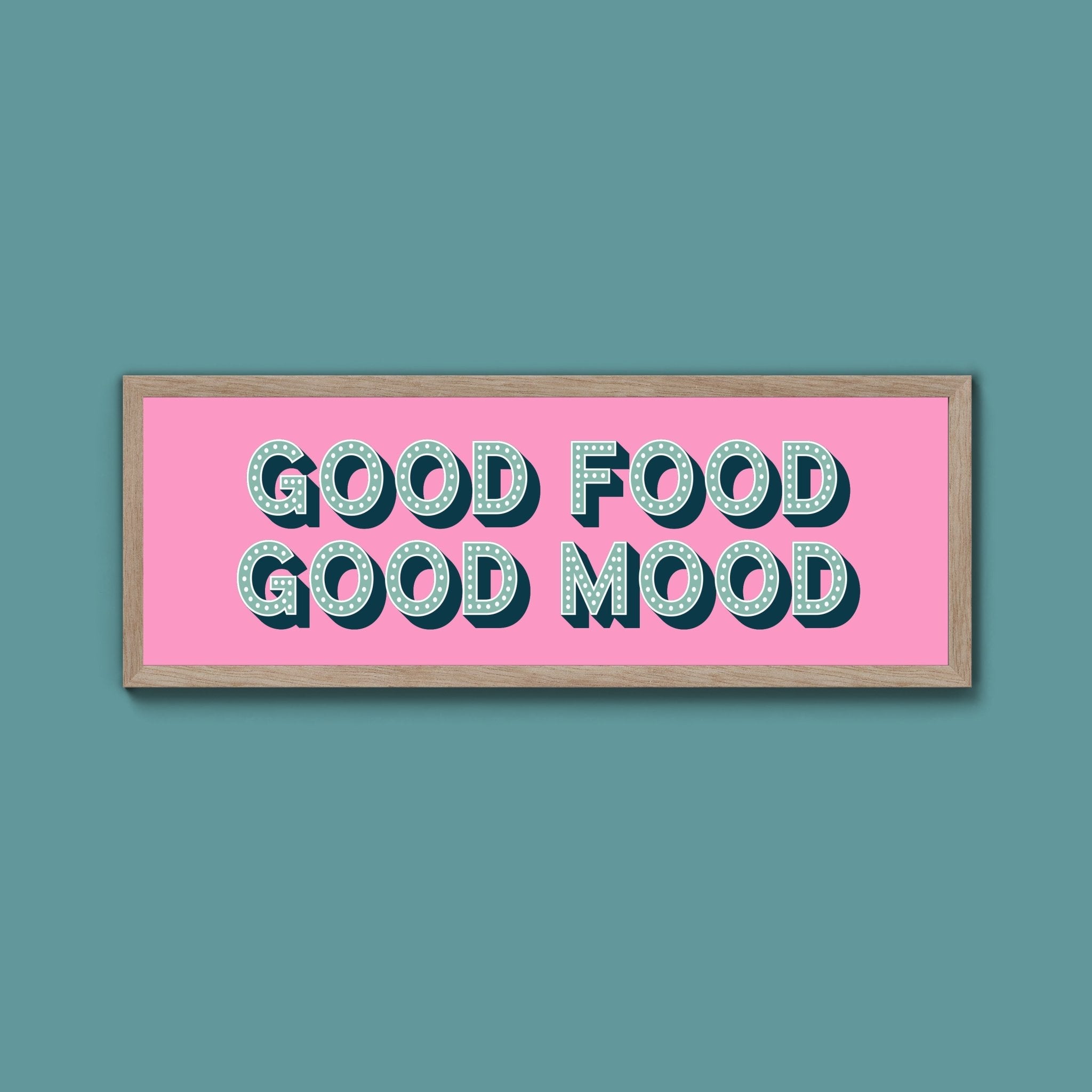Good Food Good Mood Framed Print (New Style) - Above The Door