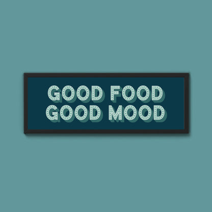 Good Food Good Mood Framed Print (New Style) - Above The Door