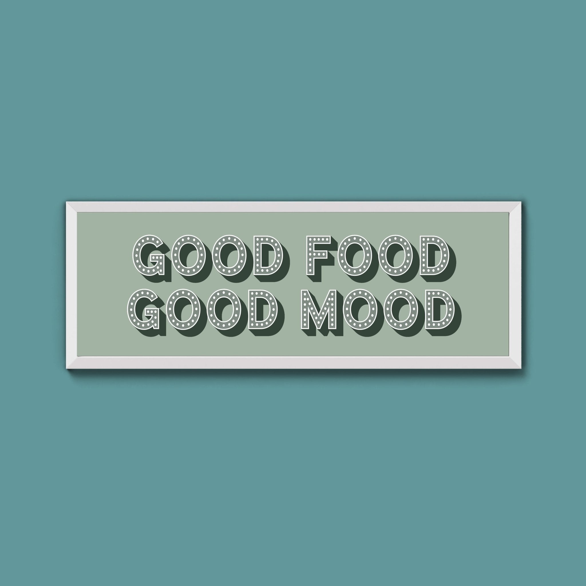 Good Food Good Mood Framed Print (New Style) - Above The Door