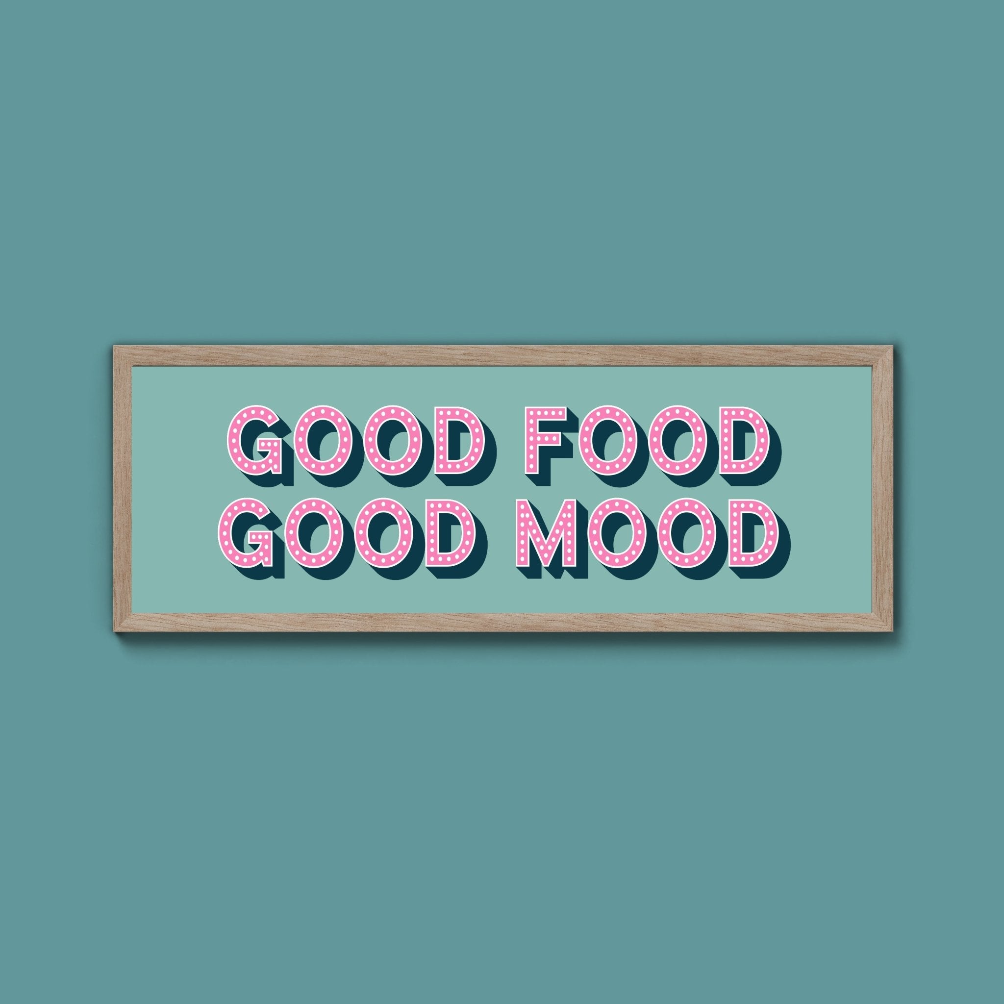 Good Food Good Mood Framed Print (New Style) - Above The Door