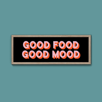 Good Food Good Mood Framed Print (New Style) - Above The Door