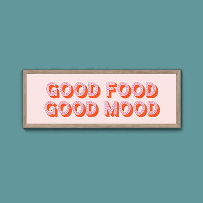 Good Food Good Mood Framed Print (New Style) - Above The Door