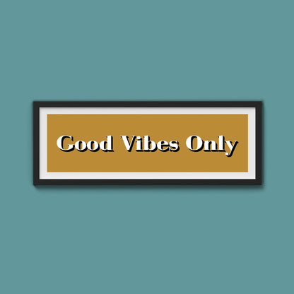 Good Vibes Only Print - Above The Door