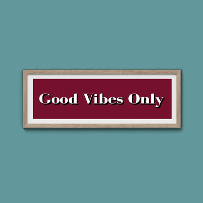 Good Vibes Only Print - Above The Door