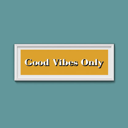 Good Vibes Only Print - Above The Door