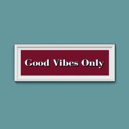 Good Vibes Only Print - Above The Door