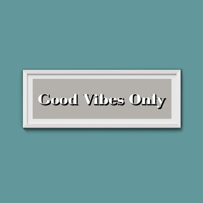 Good Vibes Only Print - Above The Door