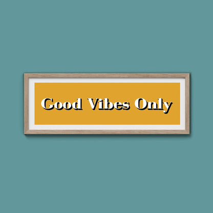 Good Vibes Only Print - Above The Door
