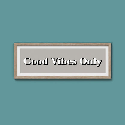 Good Vibes Only Print - Above The Door