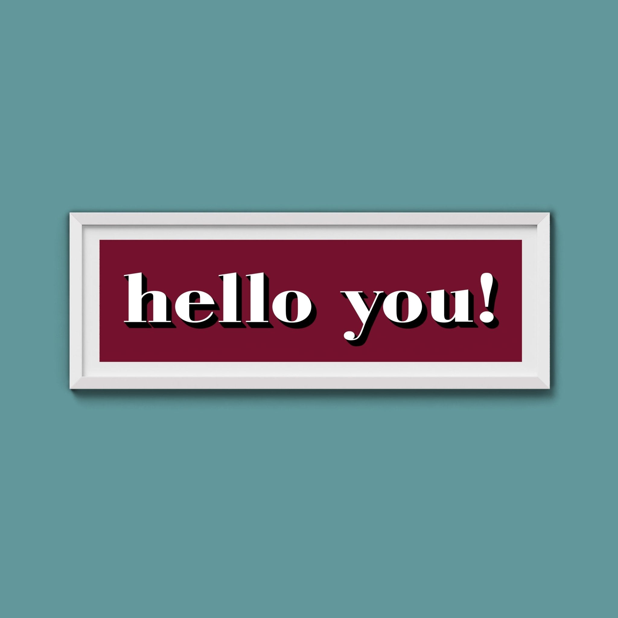 Hello You! Print - Above The Door