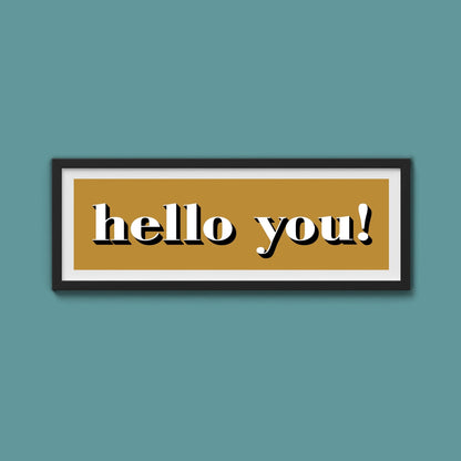 Hello You! Print - Above The Door