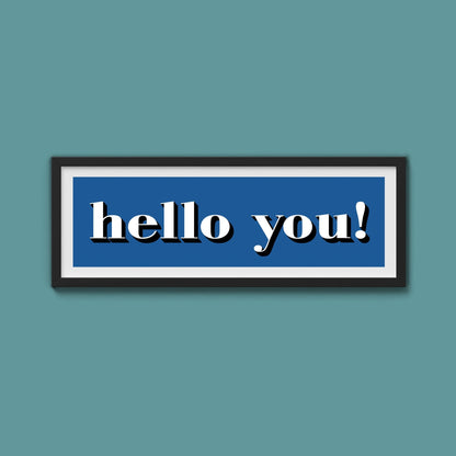 Hello You! Print - Above The Door