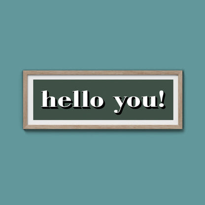 Hello You! Print - Above The Door