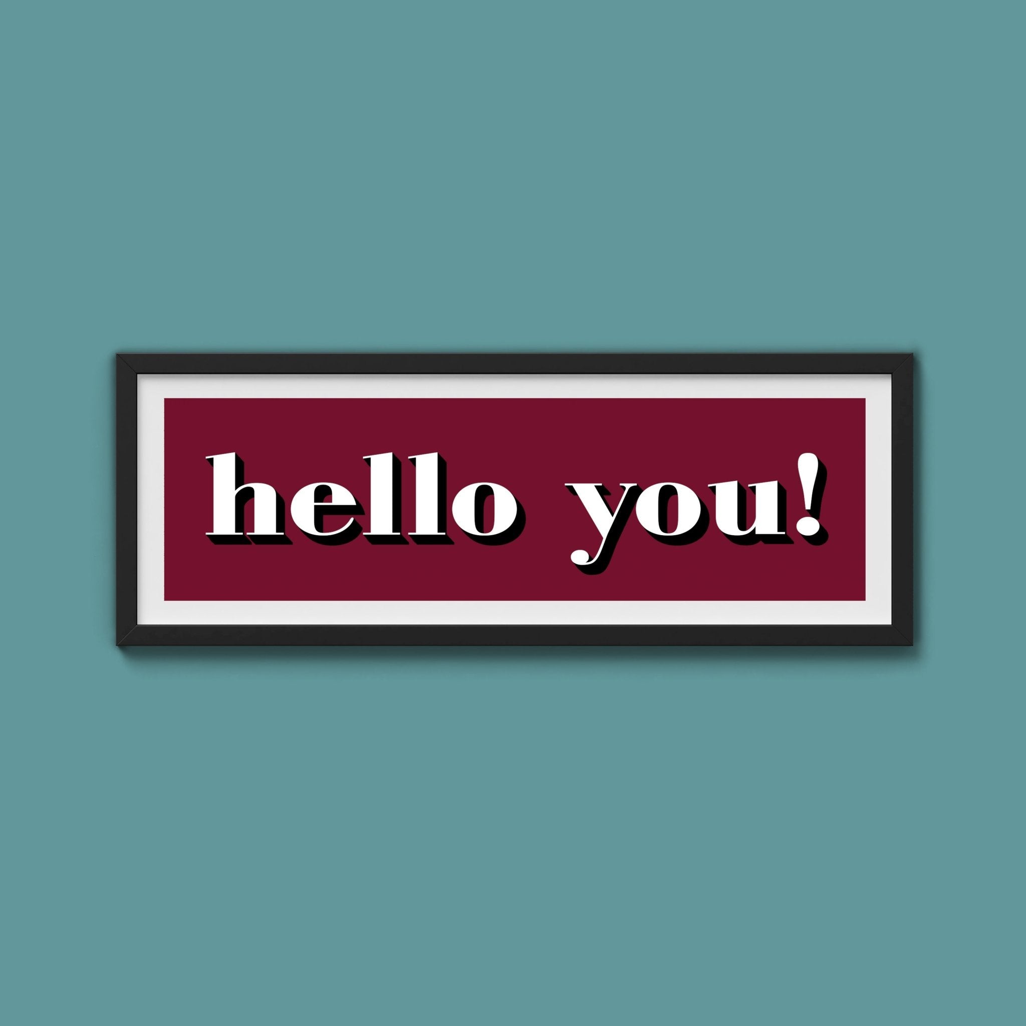 Hello You! Print - Above The Door