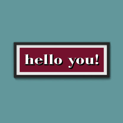 Hello You! Print - Above The Door