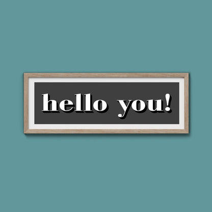 Hello You! Print - Above The Door