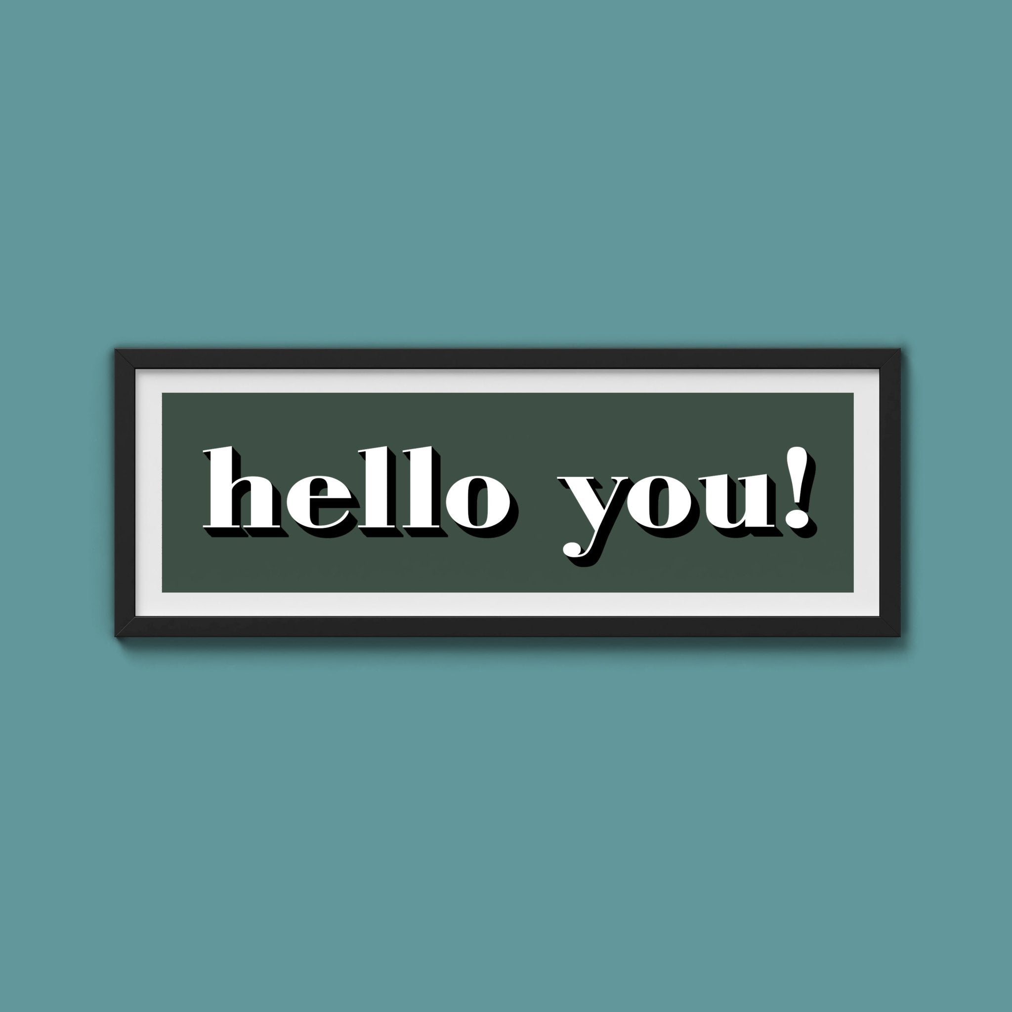 Hello You! Print - Above The Door