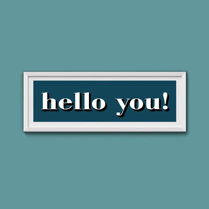 Hello You! Print - Above The Door