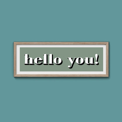 Hello You! Print - Above The Door