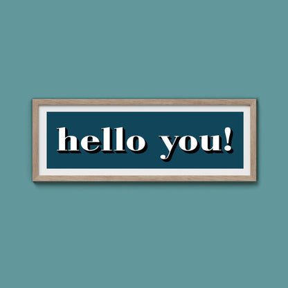 Hello You! Print - Above The Door