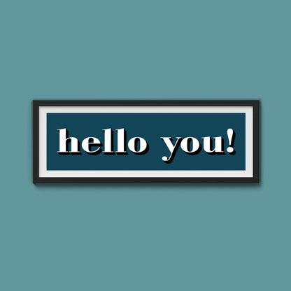 Hello You! Print - Above The Door