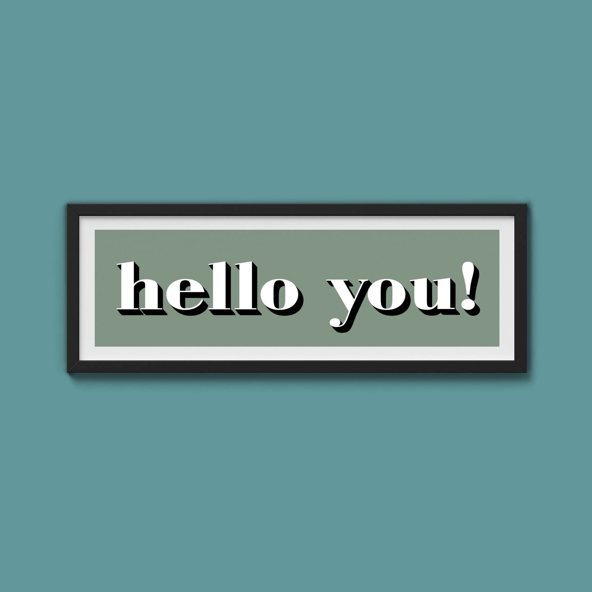 Hello You! Print - Above The Door