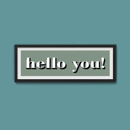 Hello You! Print - Above The Door