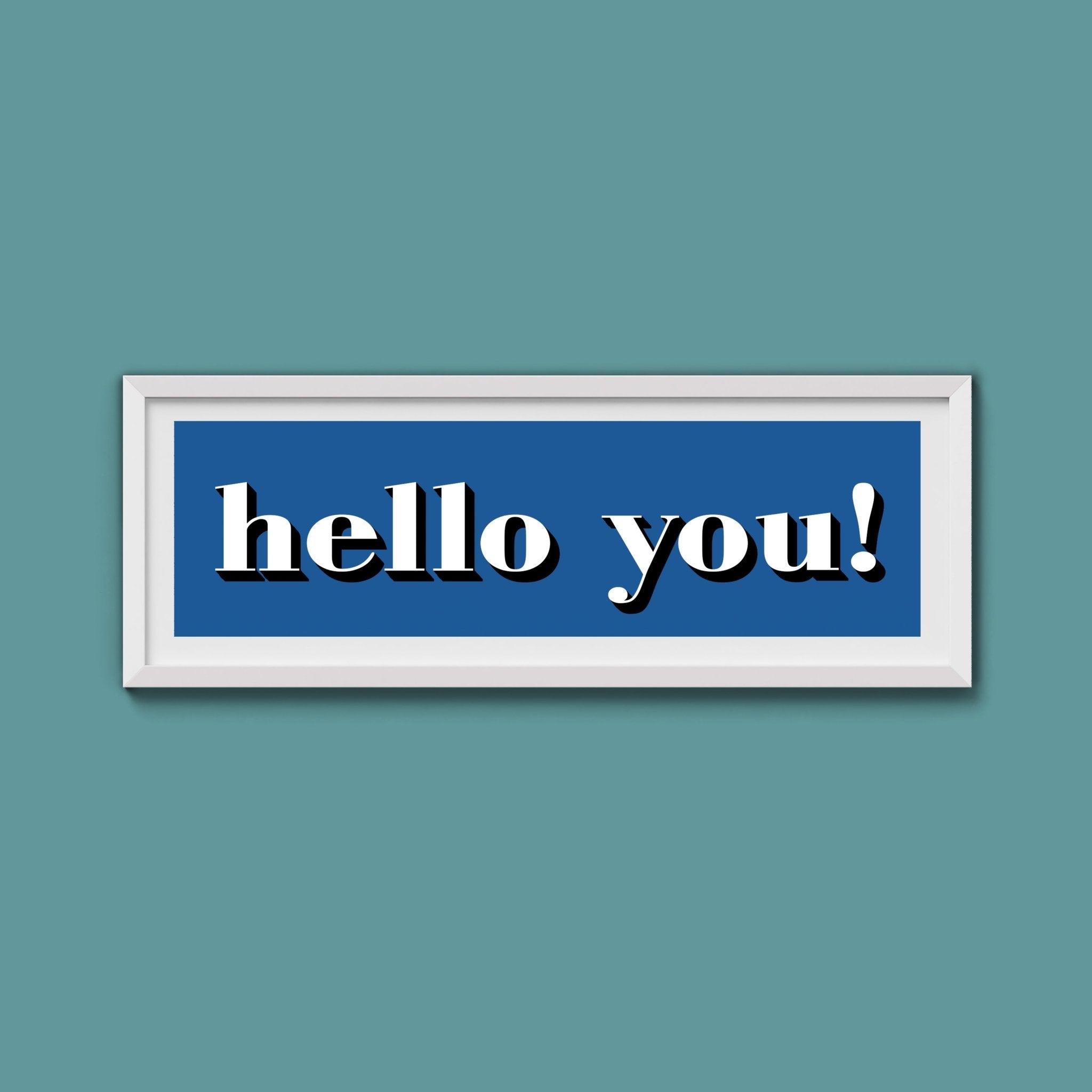 Hello You! Print - Above The Door