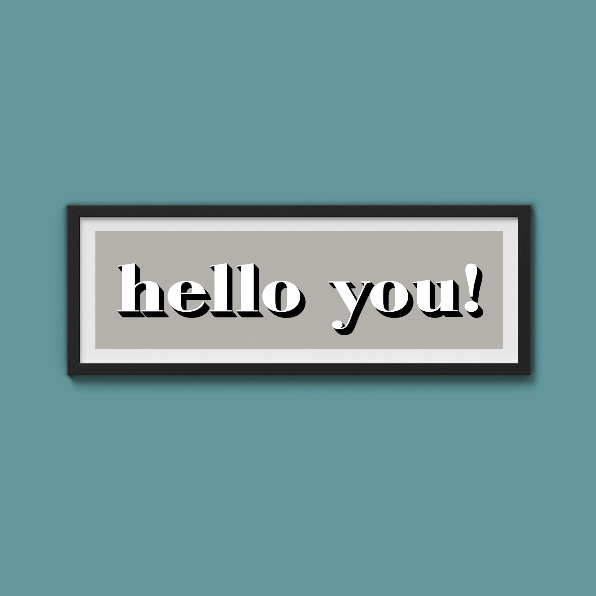 Hello You! Print - Above The Door