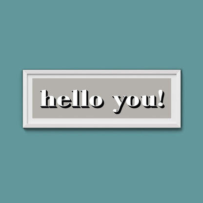 Hello You! Print - Above The Door