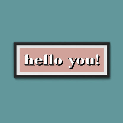 Hello You! Print - Above The Door