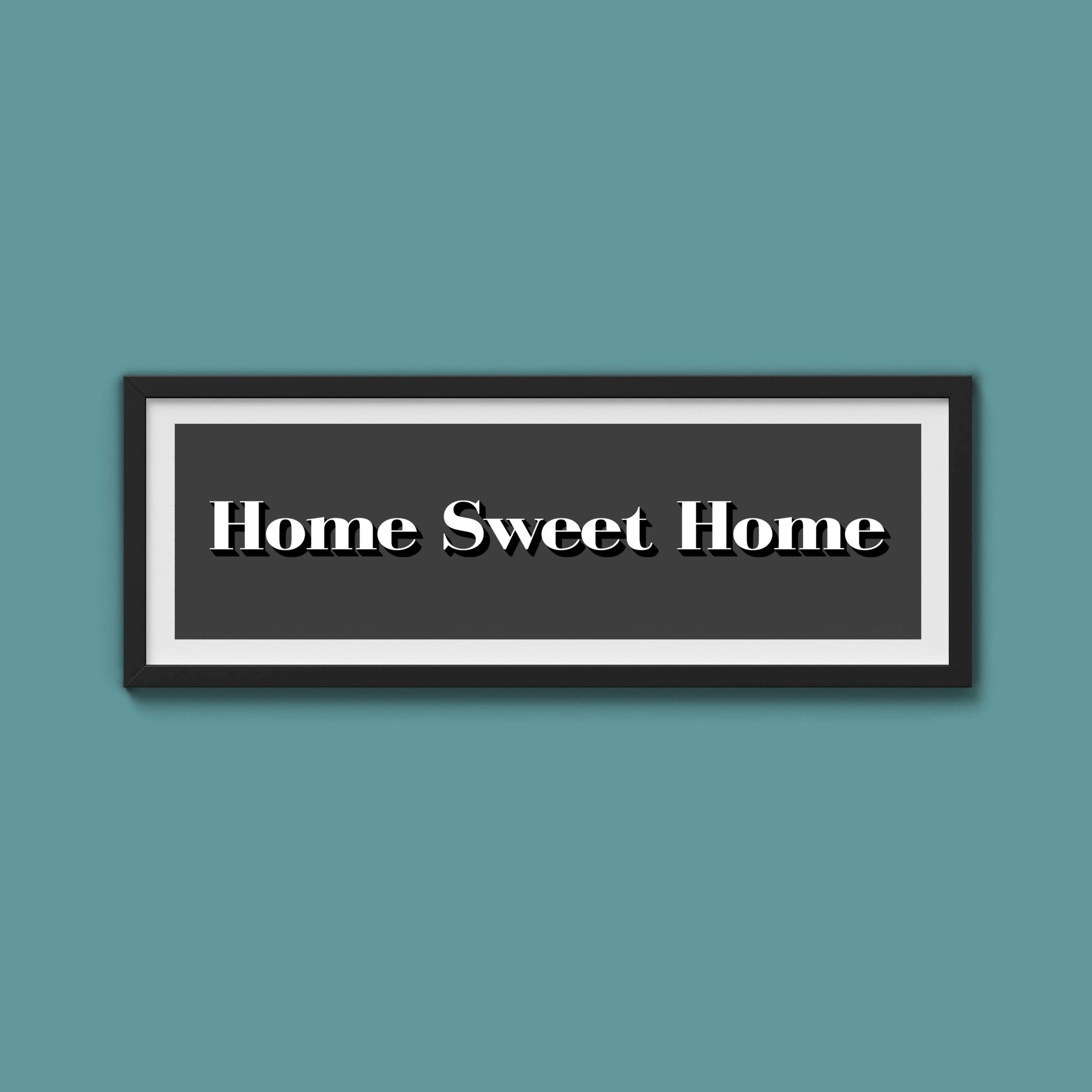Home Sweet Home Print - Above The Door