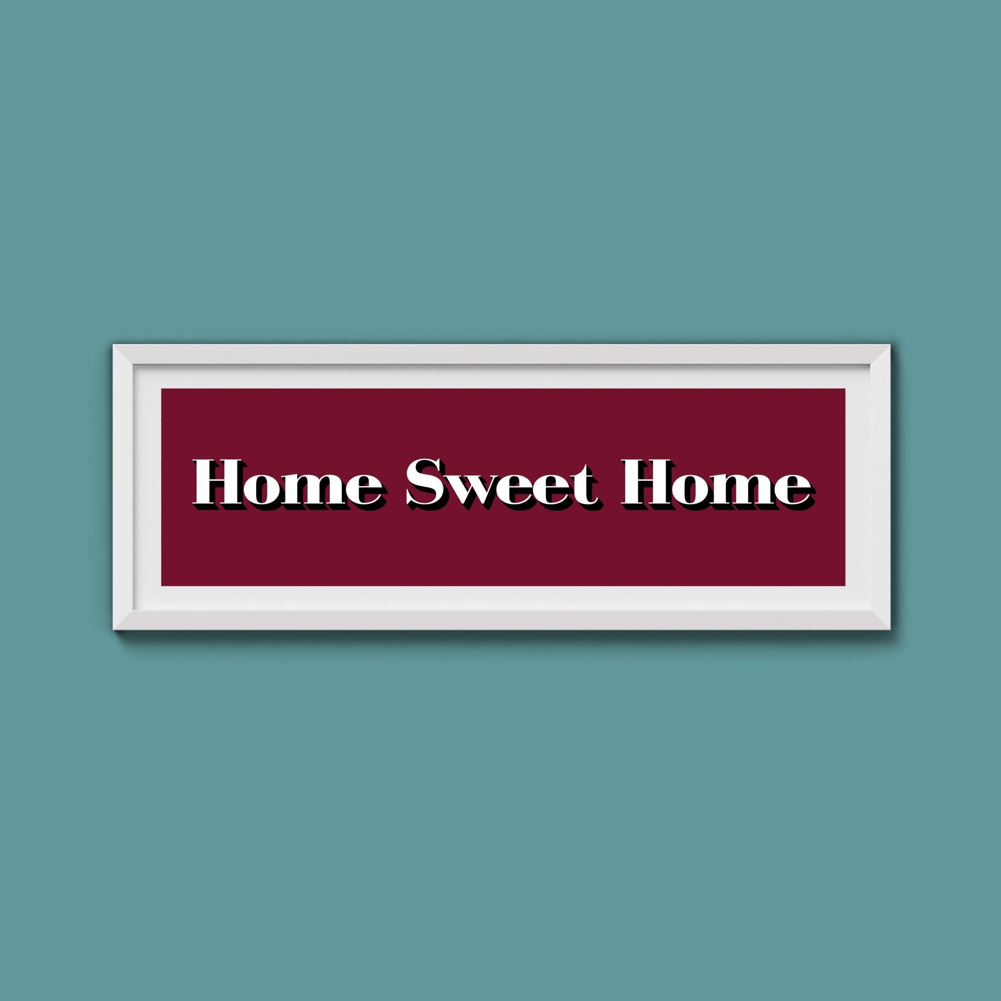 Home Sweet Home Print - Above The Door