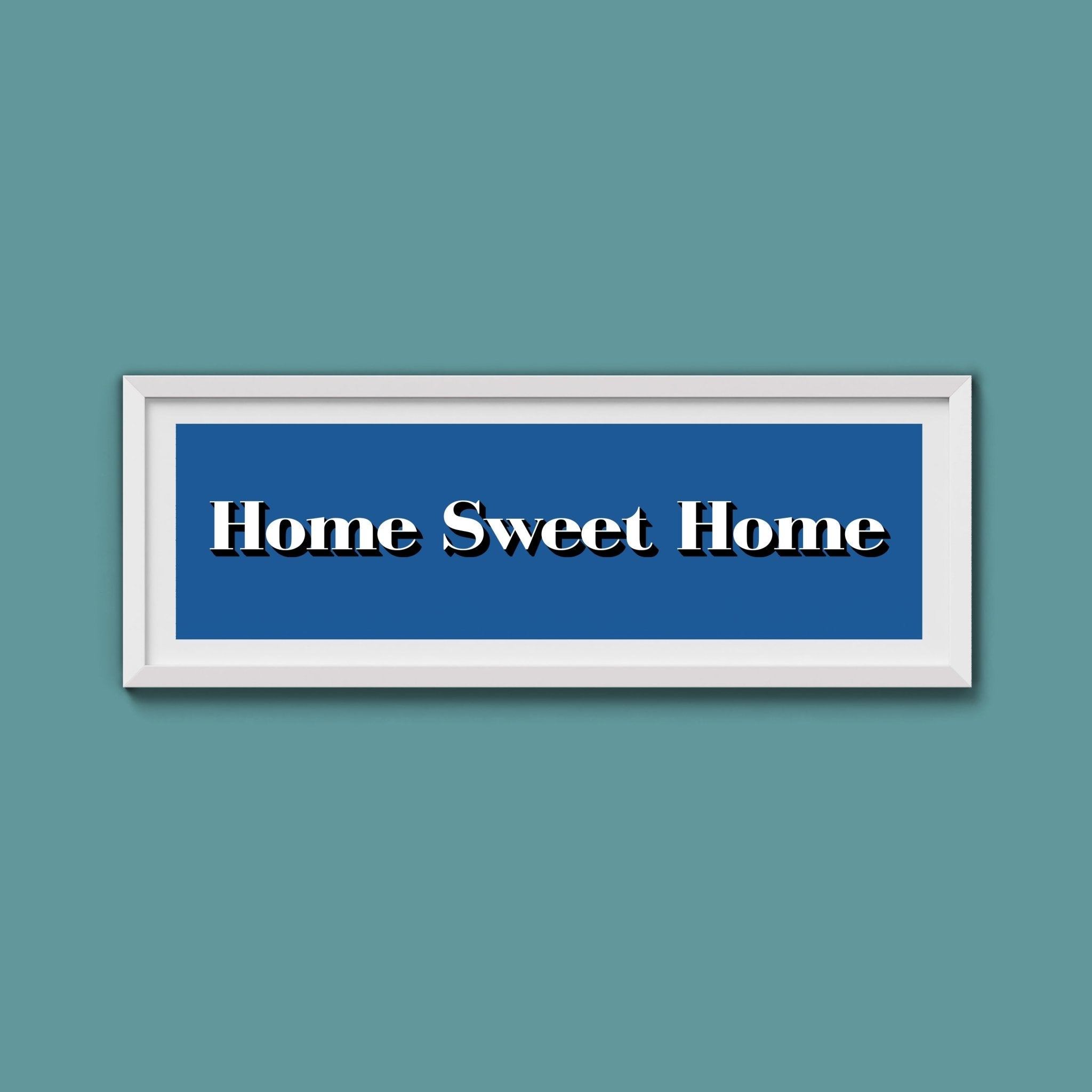 Home Sweet Home Print - Above The Door
