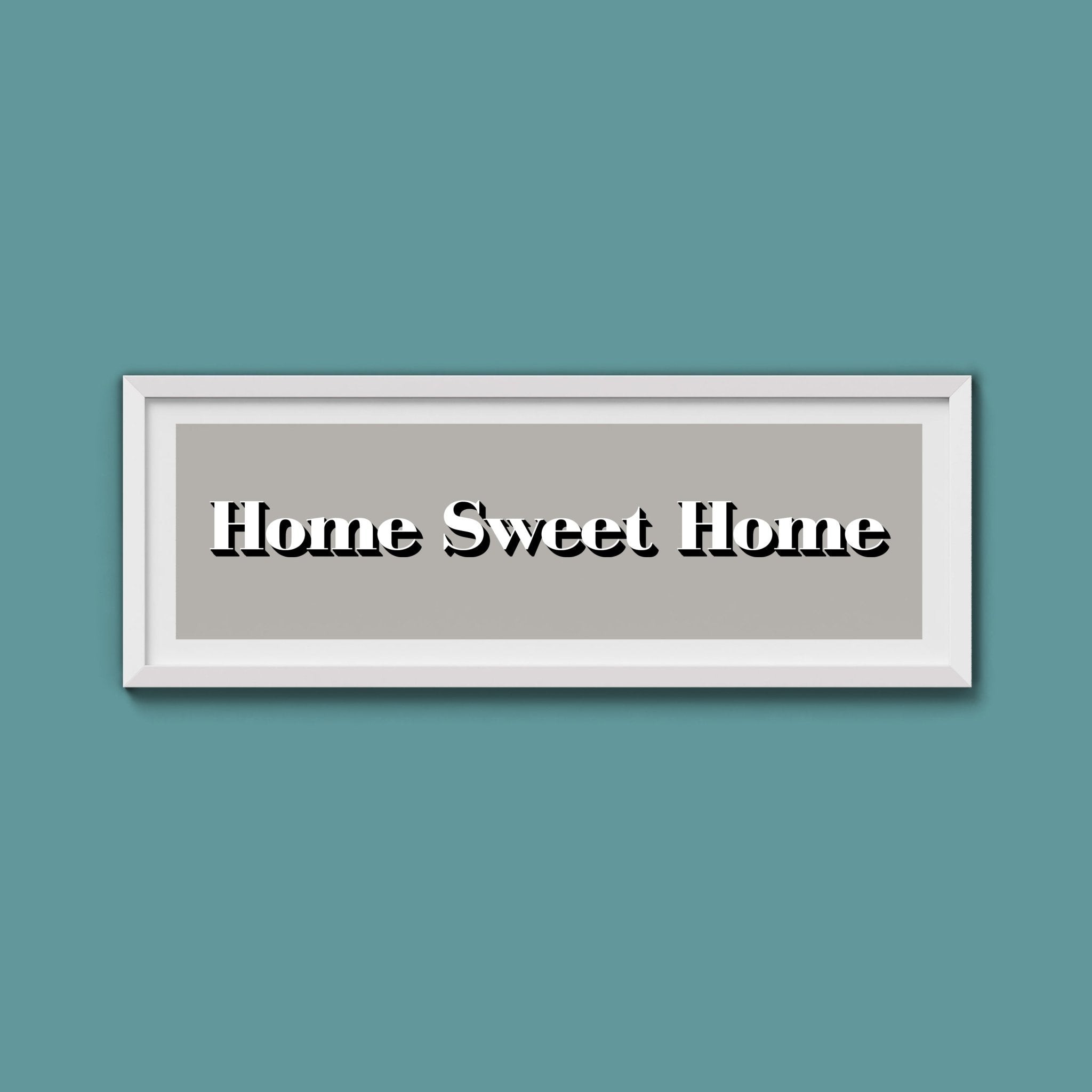 Home Sweet Home Print - Above The Door