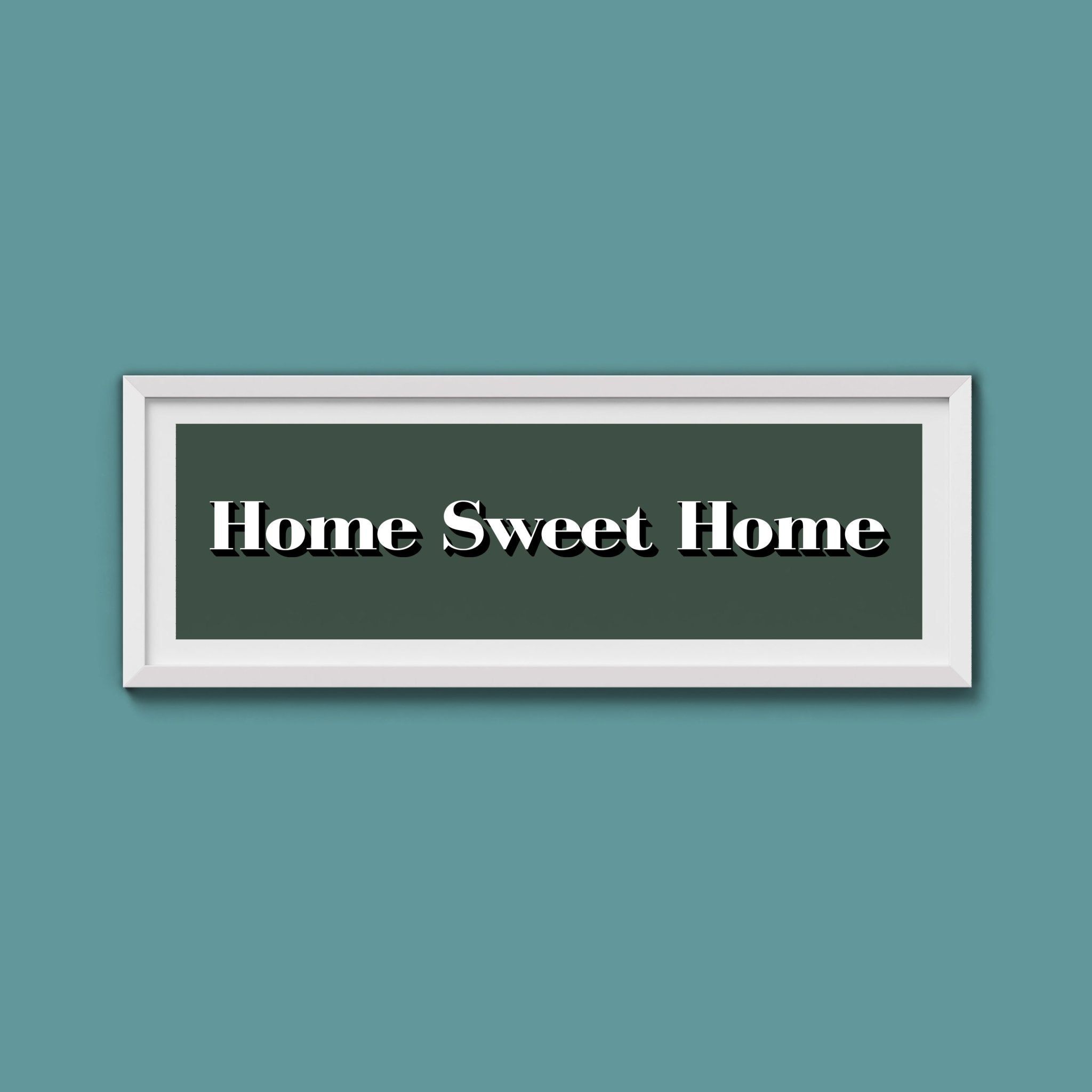 Home Sweet Home Print - Above The Door