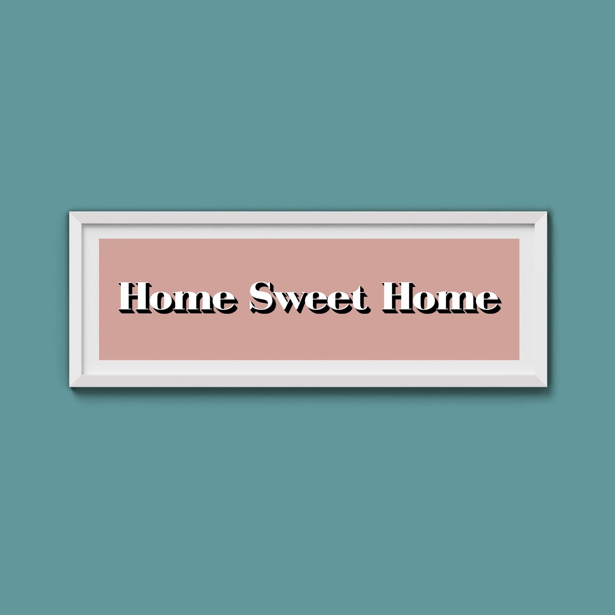 Home Sweet Home Print - Above The Door