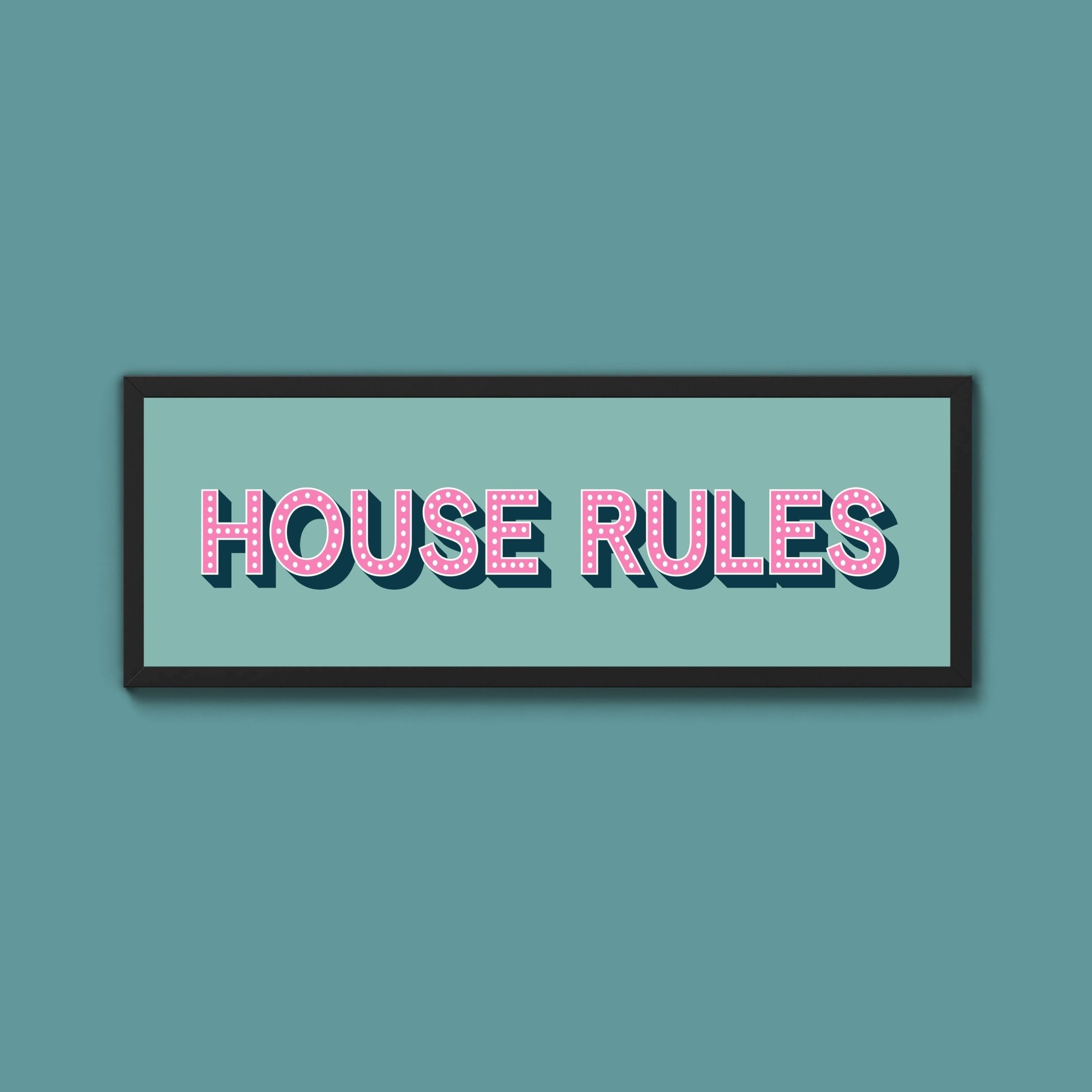 House Rules Framed Print (New Style) - Above The Door