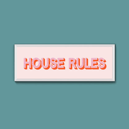 House Rules Framed Print (New Style) - Above The Door