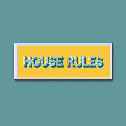 House Rules Framed Print (New Style) - Above The Door
