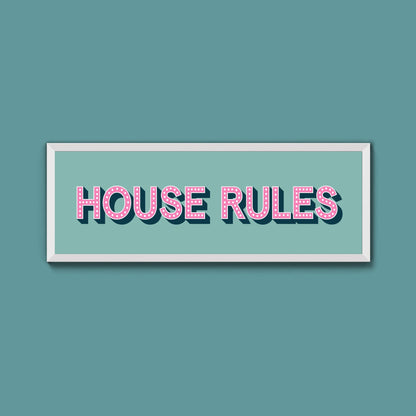 House Rules Framed Print (New Style) - Above The Door
