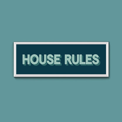 House Rules Framed Print (New Style) - Above The Door