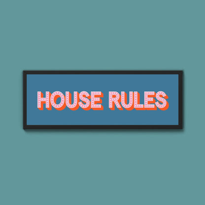 House Rules Framed Print (New Style) - Above The Door