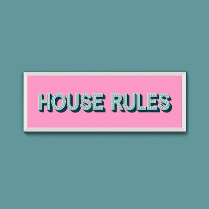 House Rules Framed Print (New Style) - Above The Door