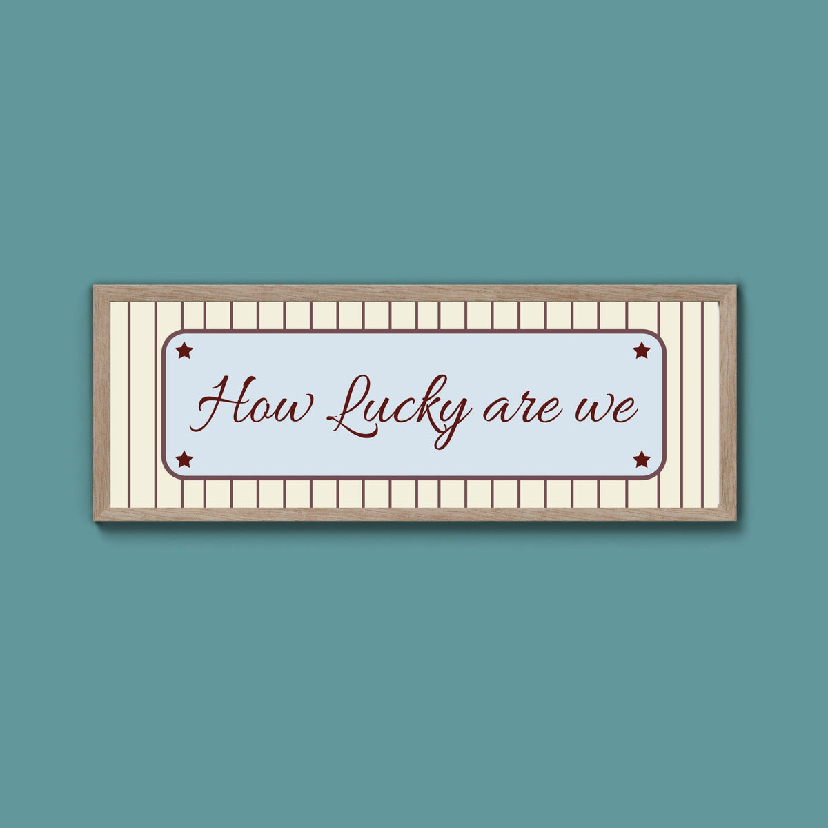 How Lucky Are We Framed Print - Above The Door