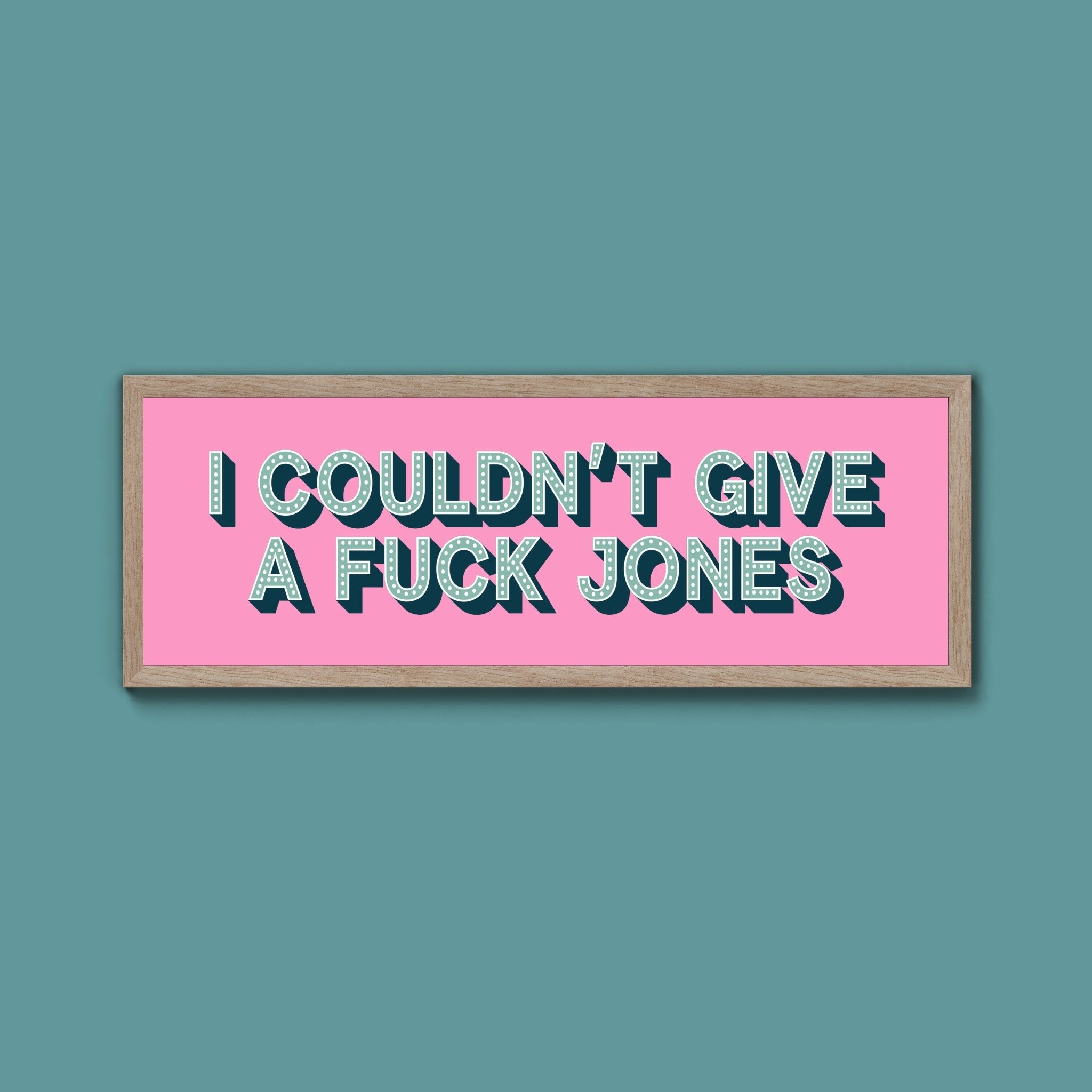 I Couldn't Give Fuck Jones Framed Print (New Style) - Above The Door