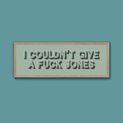 I Couldn't Give Fuck Jones Framed Print (New Style) - Above The Door