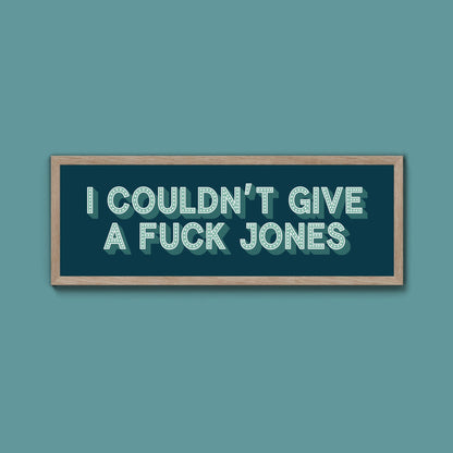 I Couldn't Give Fuck Jones Framed Print (New Style) - Above The Door