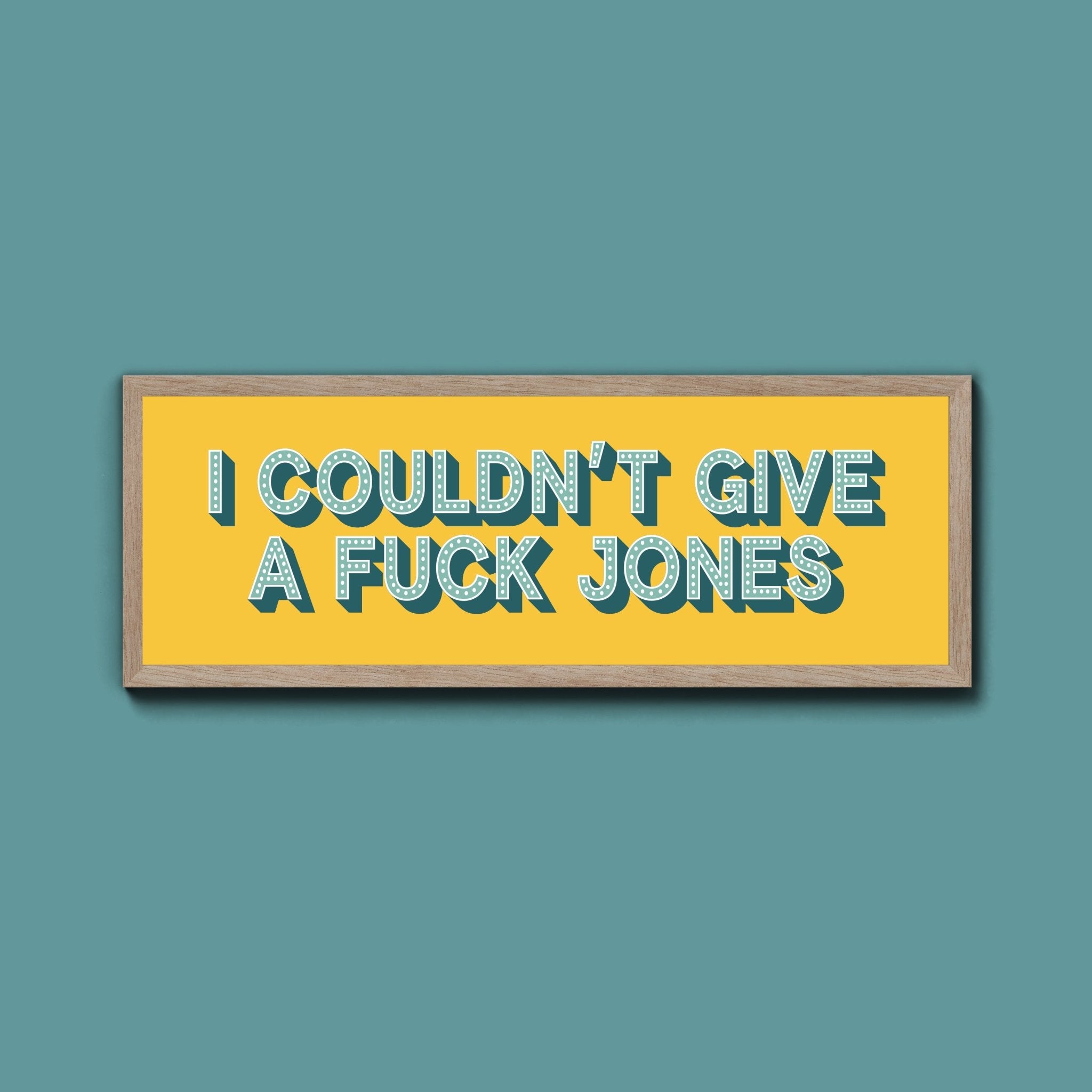 I Couldn't Give Fuck Jones Framed Print (New Style) - Above The Door
